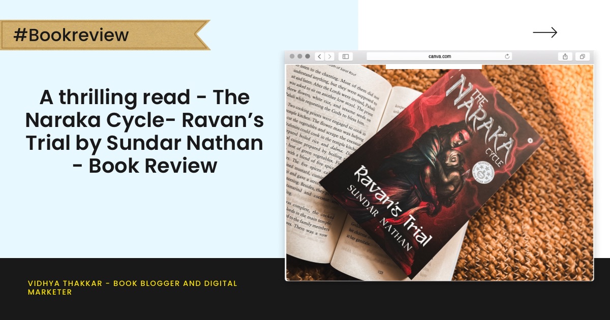You are currently viewing A thrilling read – The Naraka Cycle- Ravan’s Trial by Sundar Nathan – Book Review