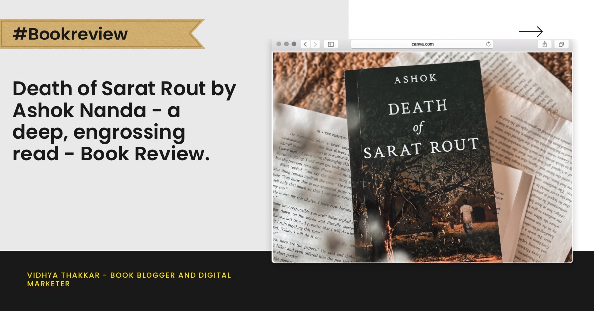 Read more about the article Death of Sarat Rout by Ashok Nanda – a deep, engrossing read – Book Review.