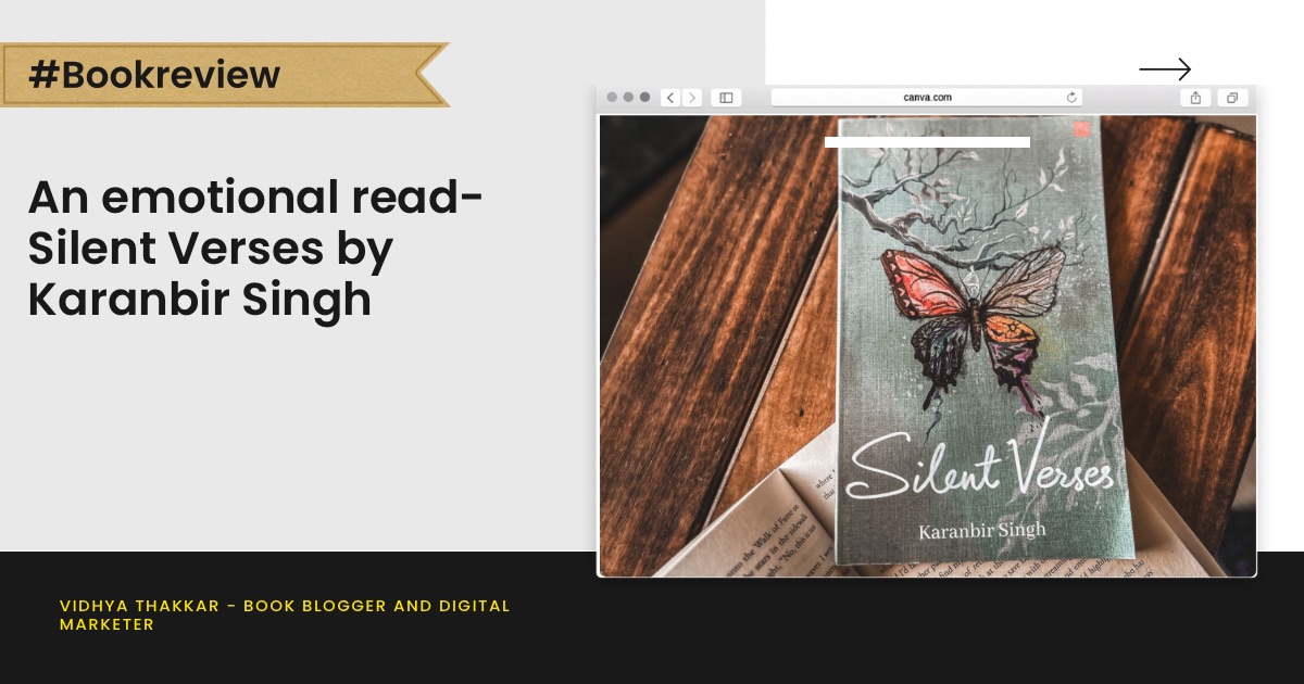 Read more about the article An emotional read – Silent Verses by Karanbir Singh – Book Review