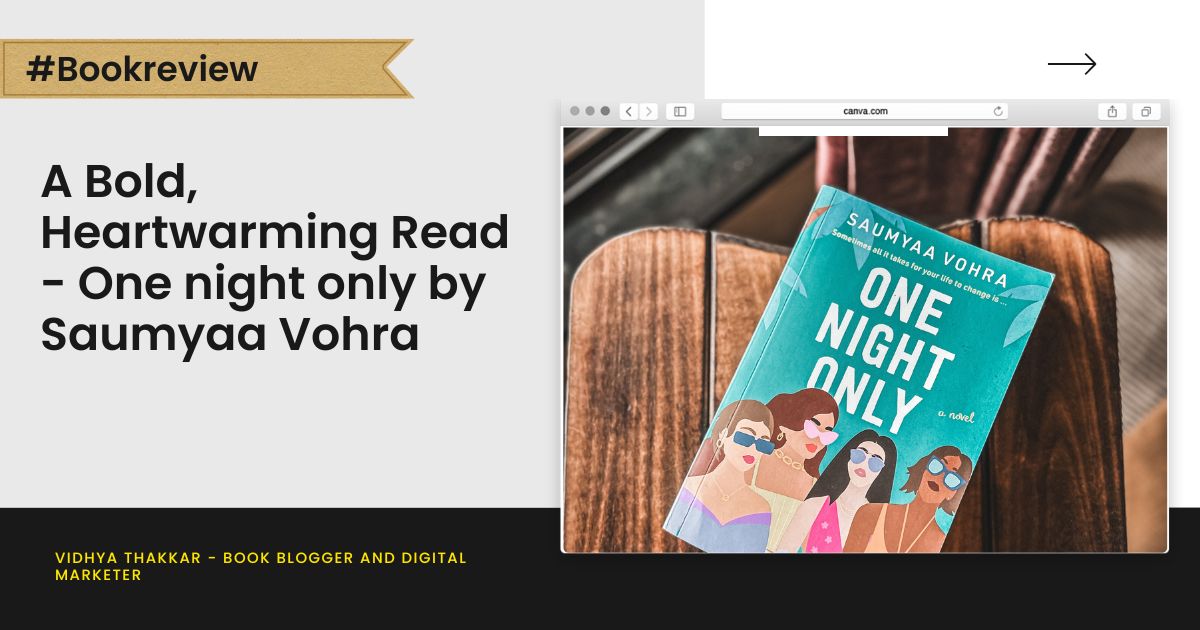 Read more about the article A Bold, Heartwarming Read – One night only by Saumyaa Vohra – Book Review