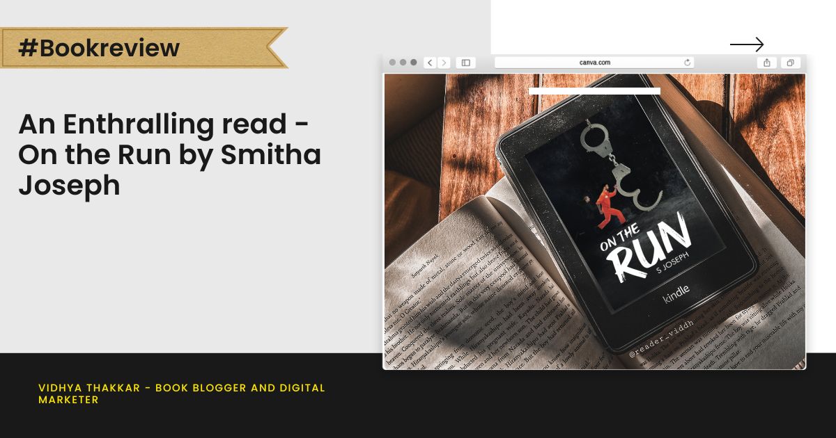 An Enthralling read - On the Run by Smitha Joseph - Book Review