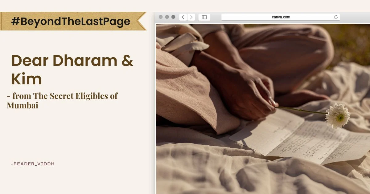 Beyond the Last Page | Dear Dharam & Kim, from The Secret Eligibles of Mumbai