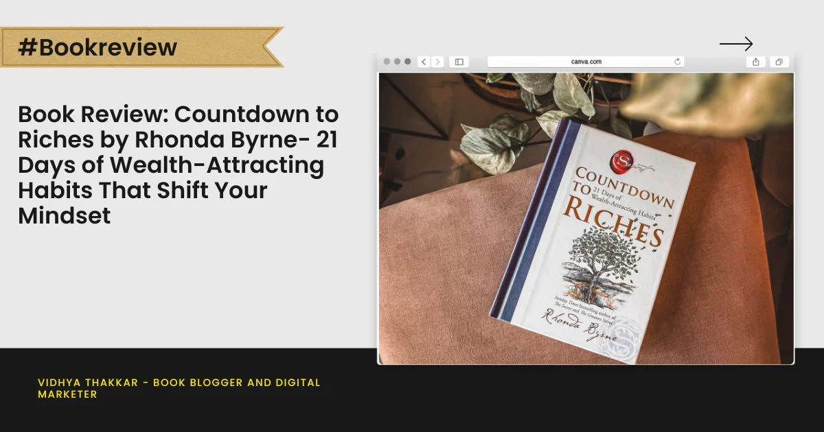 Book Review: Countdown to Riches by Rhonda Byrne- 21 Days of Wealth-Attracting Habits That Shift Your Mindset