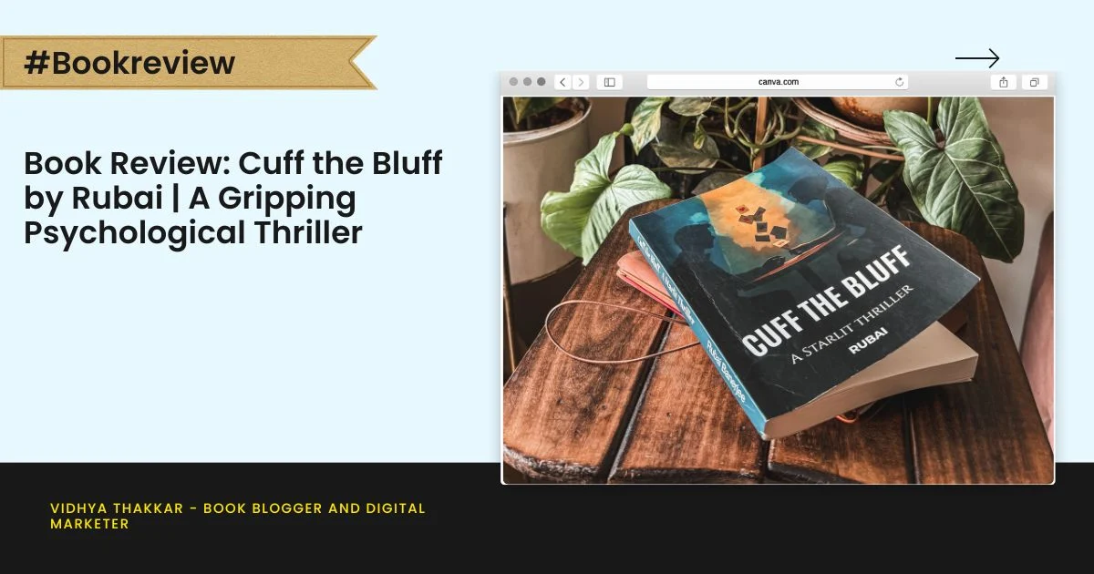 Book Review: Cuff the Bluff by Rubai Banerjee | A Gripping Psychological Thriller