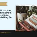 Book Review: Did You Ever Love Me? by Rithvik Singh – A Beautiful Collection of Love, Longing & Letting Go