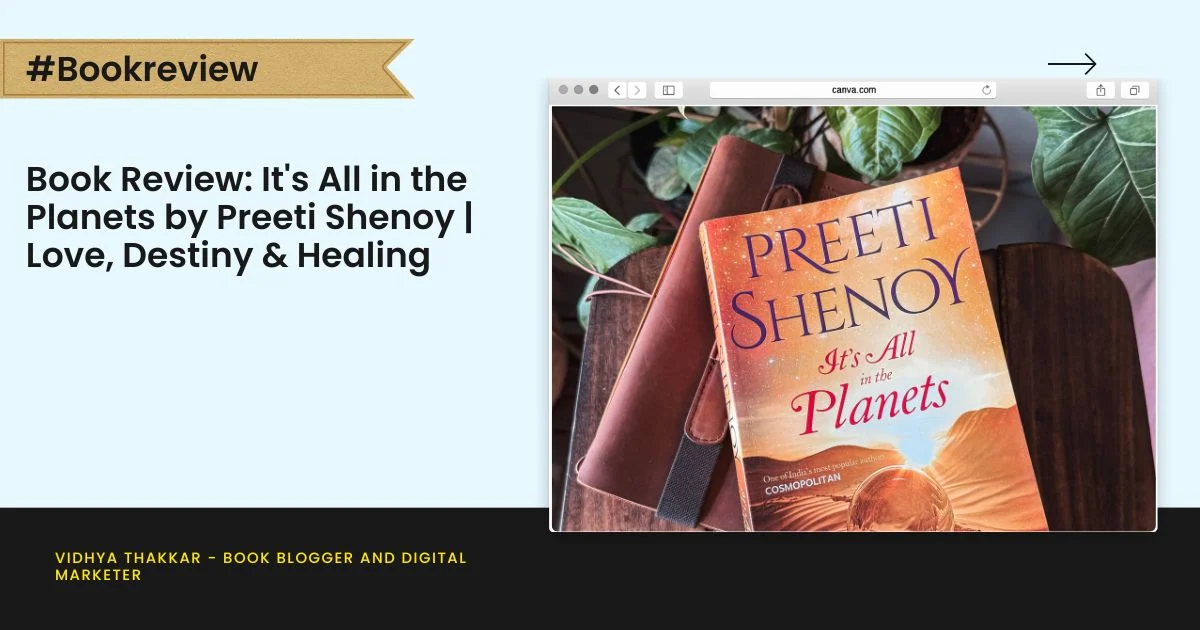 Book Review: It’s All in the Planets by Preeti Shenoy | Love, Destiny & Healing