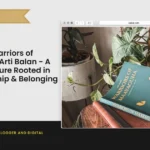 Book Review: Warriors of Maayaguha by Arti Balan – A Fantasy Adventure Rooted in Nature, Friendship & Belonging