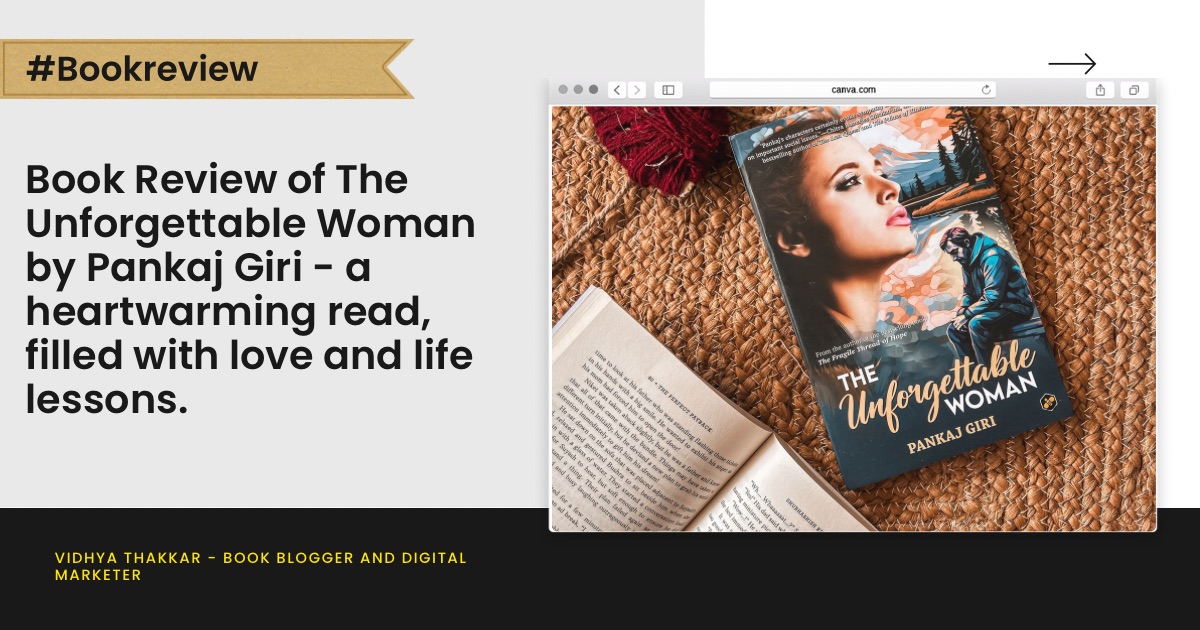 Read more about the article Book Review of The Unforgettable Woman by Pankaj Giri – a heartwarming read, filled with love and life lessons.
