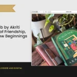 The Un-Wife Club by Akriti Tyagi — A Story of Friendship, Freedom and New Beginnings