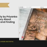 Wrong Turns Only by Priyanka Pradhan — A Story About Family, Choices and Finding Your Own Way