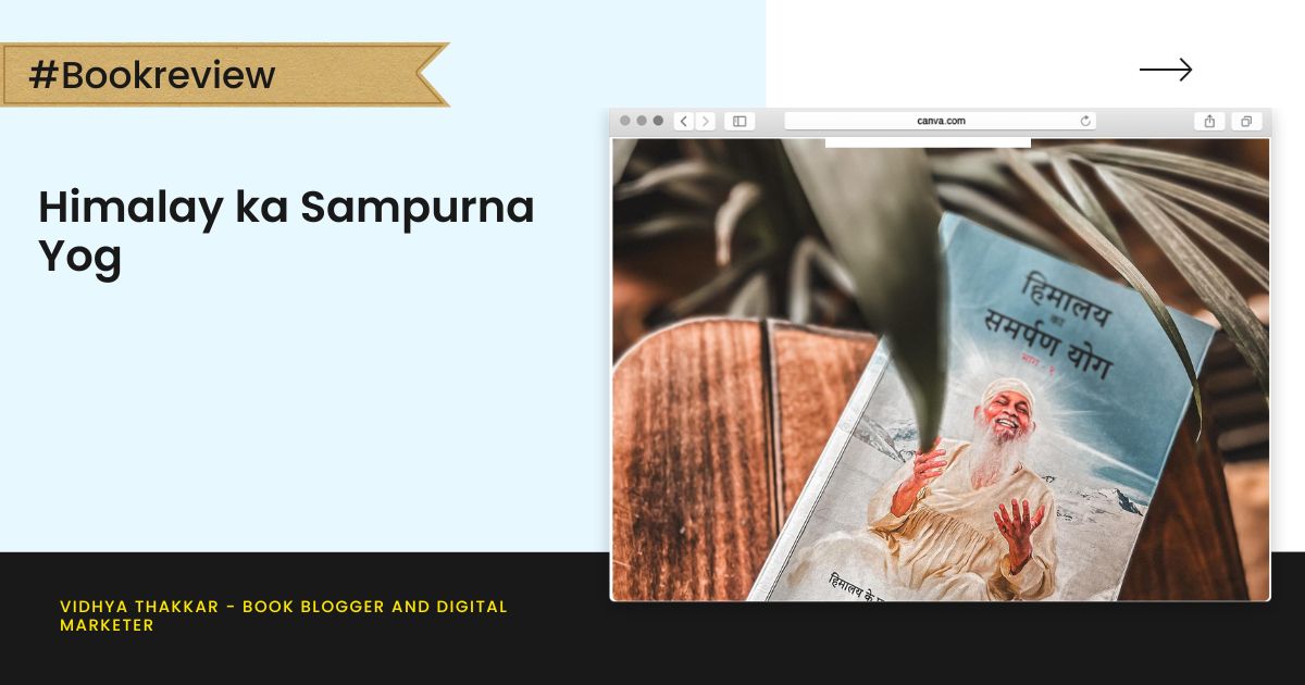 Read more about the article Himalaya Ka Samarpan Yog by Shree Shivkrupanand Swami – Book Review